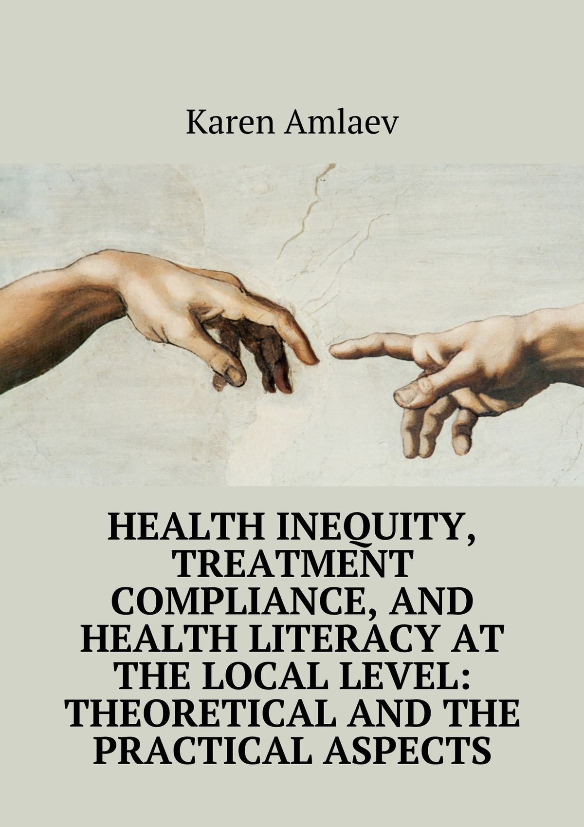 Обложка книги «Health inequity, treatment compliance, and health literacy at the local level: theoretical and practical aspects»