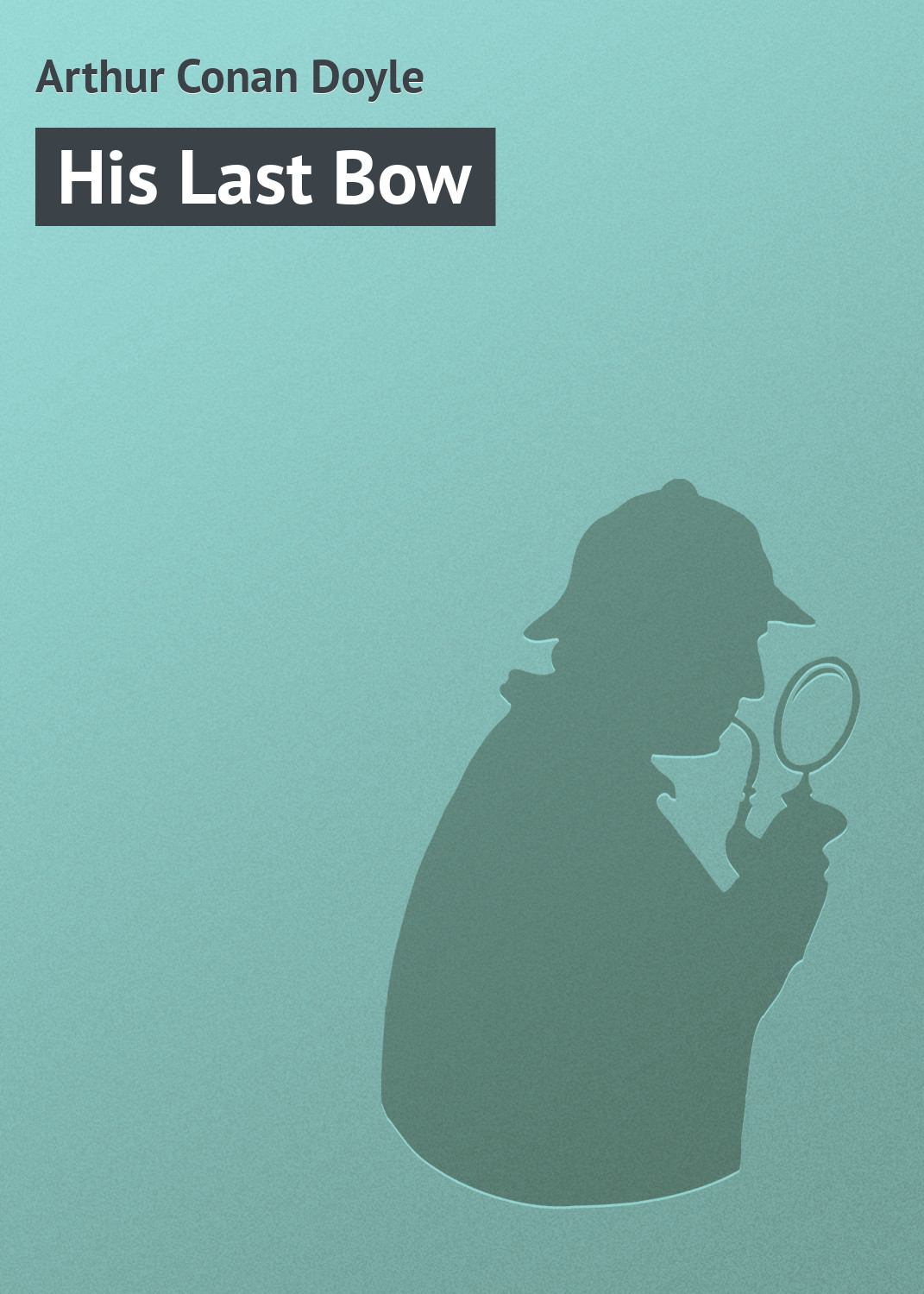 Обложка книги «His Last Bow»