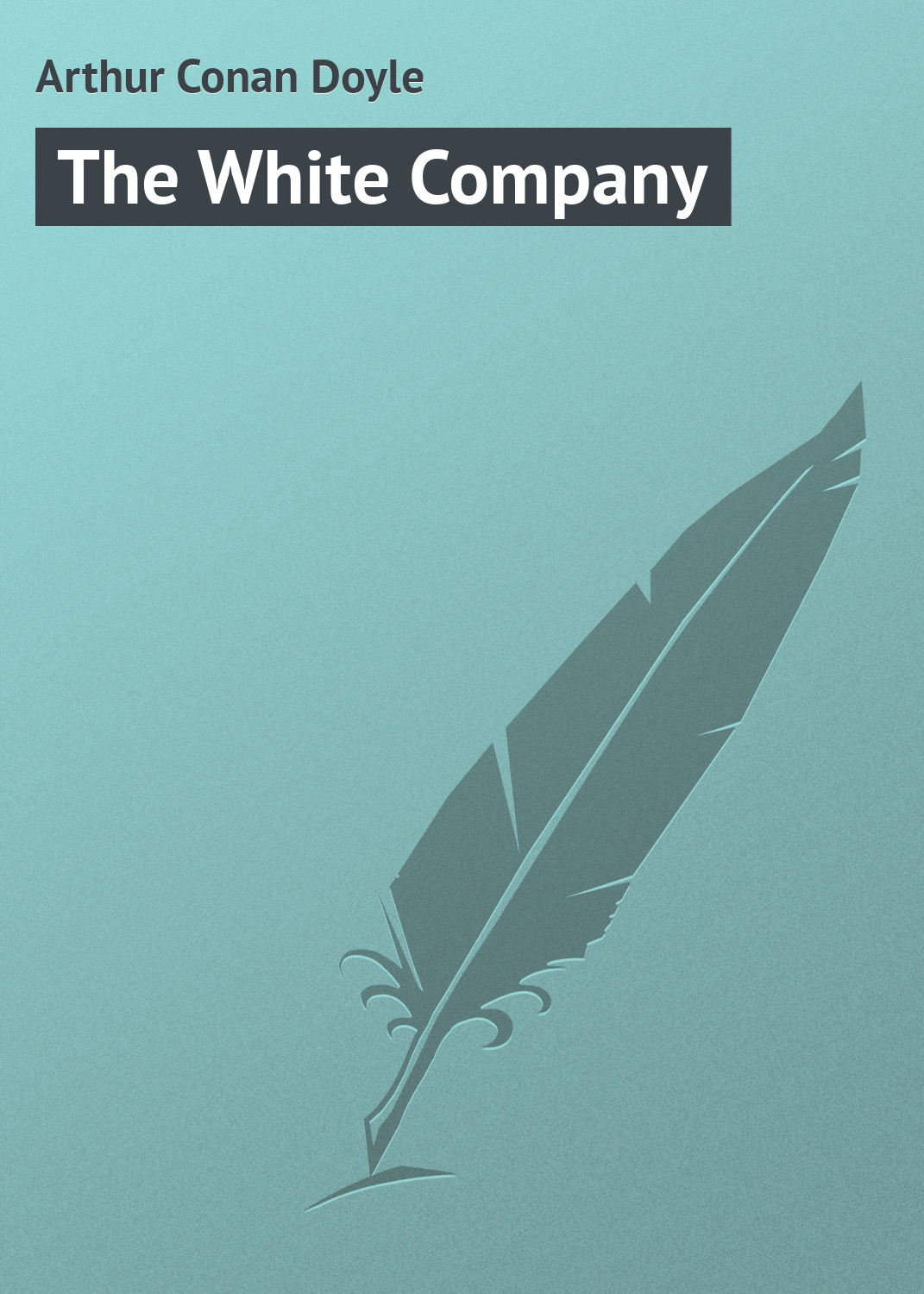 Обложка книги «The White Company»