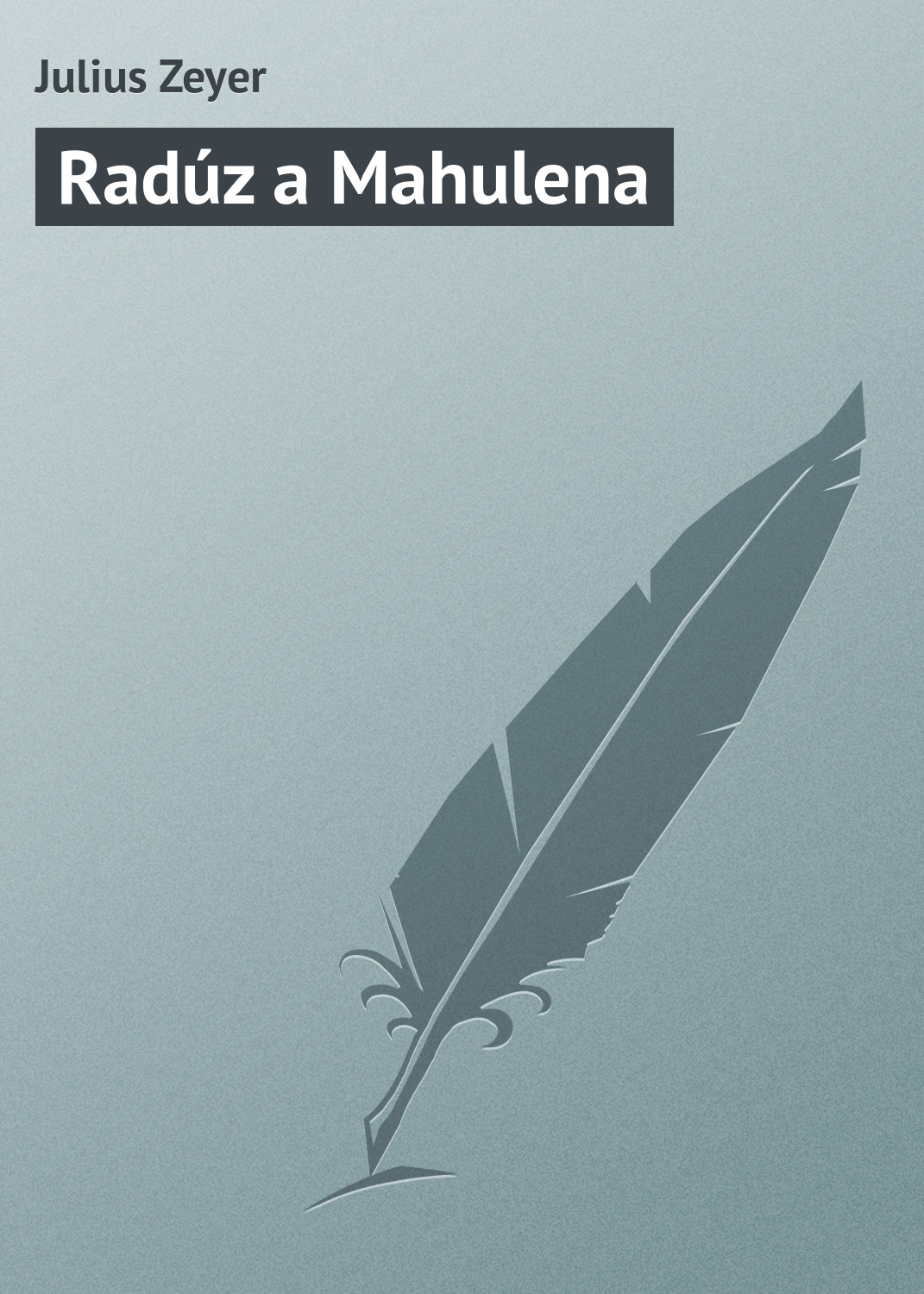 Обложка книги «Radúz a Mahulena»