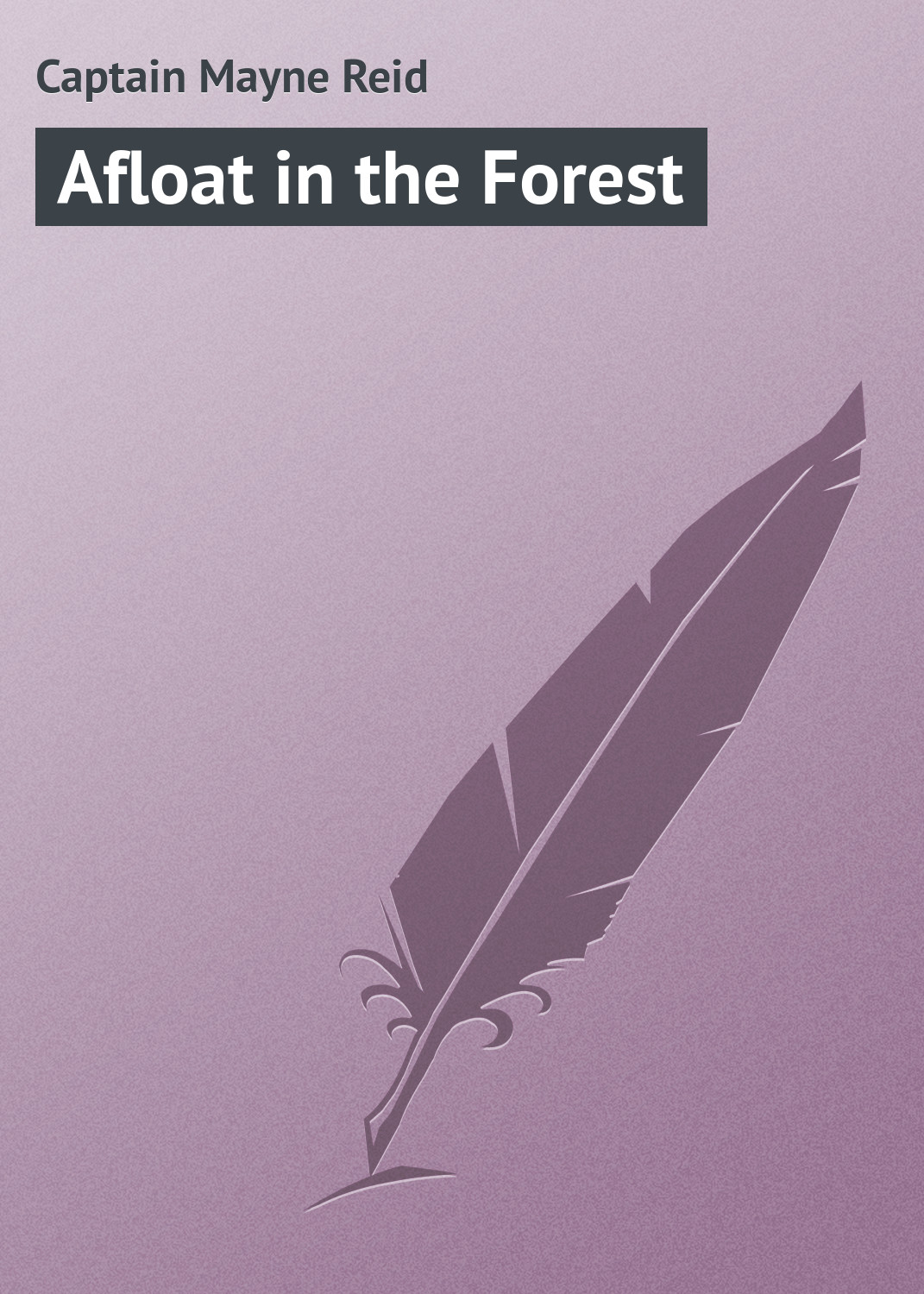 Обложка книги «Afloat in the Forest»