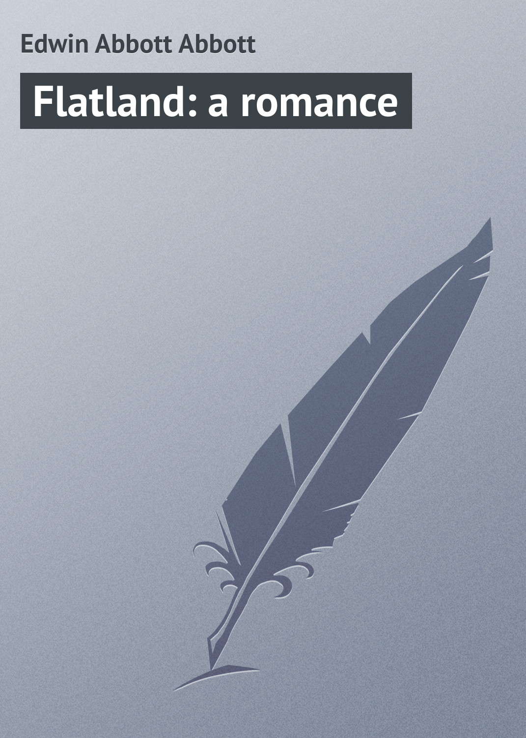 Обложка книги «Flatland: a romance»