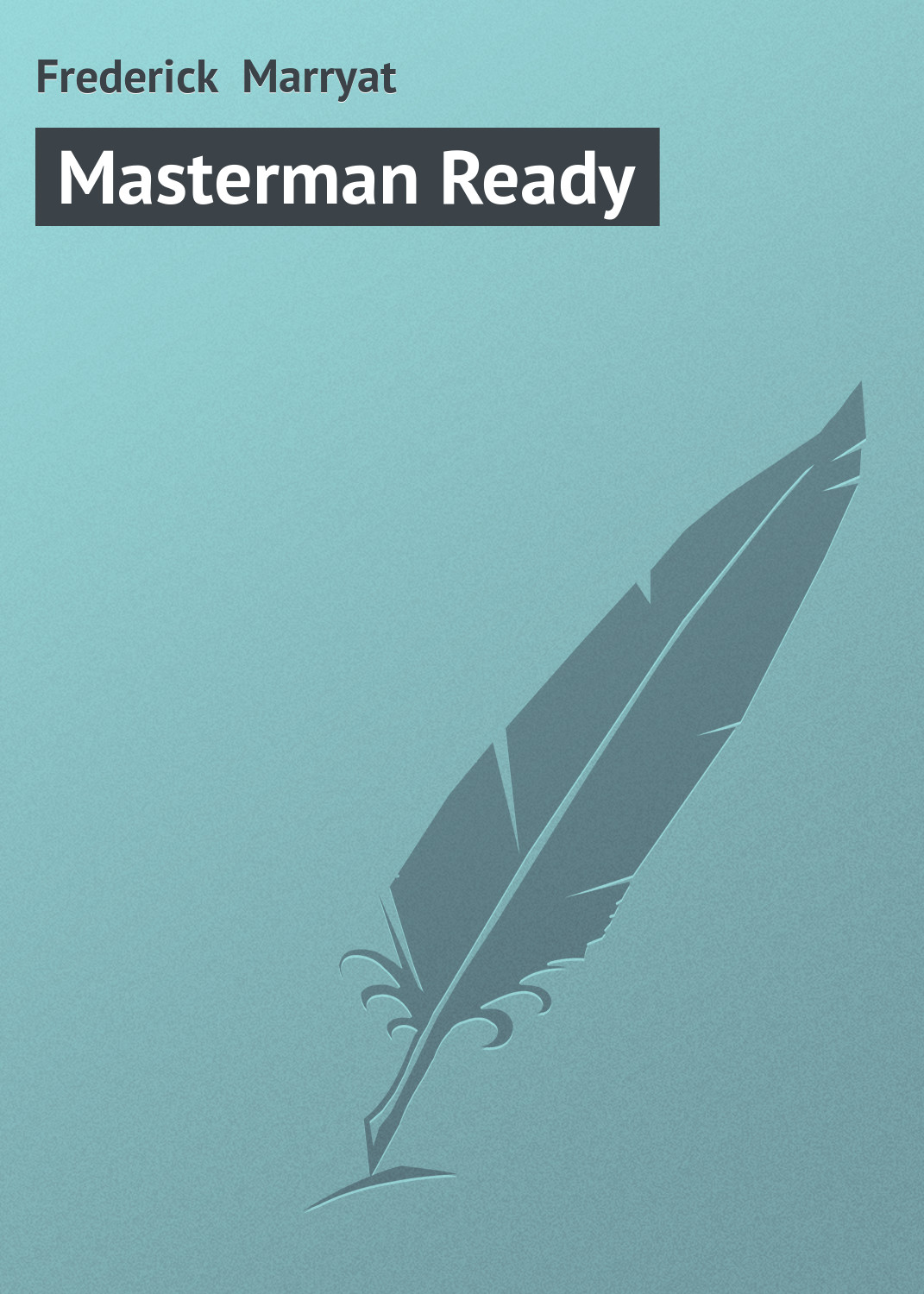 Обложка книги «Masterman Ready»