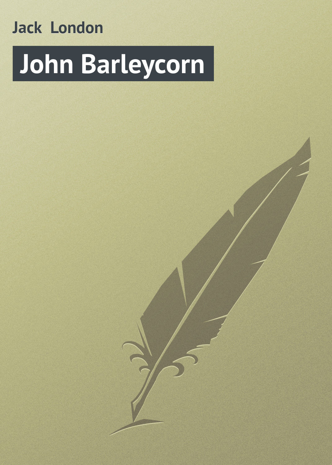 Обложка книги «John Barleycorn»