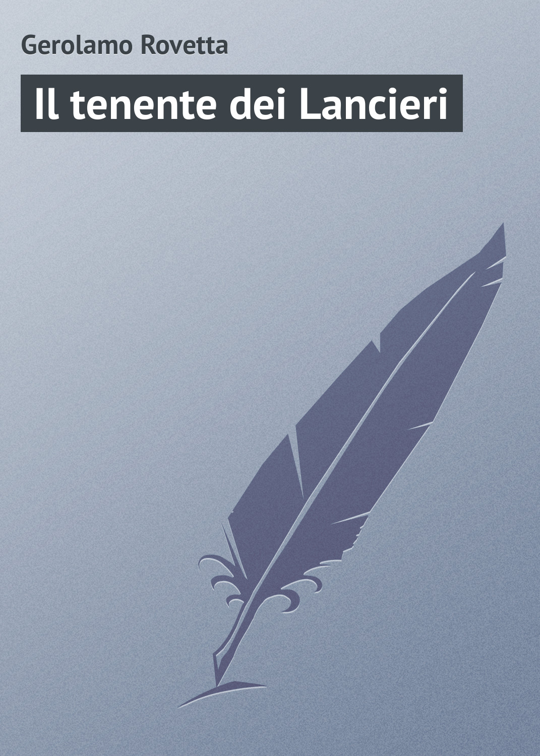 Обложка книги «Il tenente dei Lancieri»
