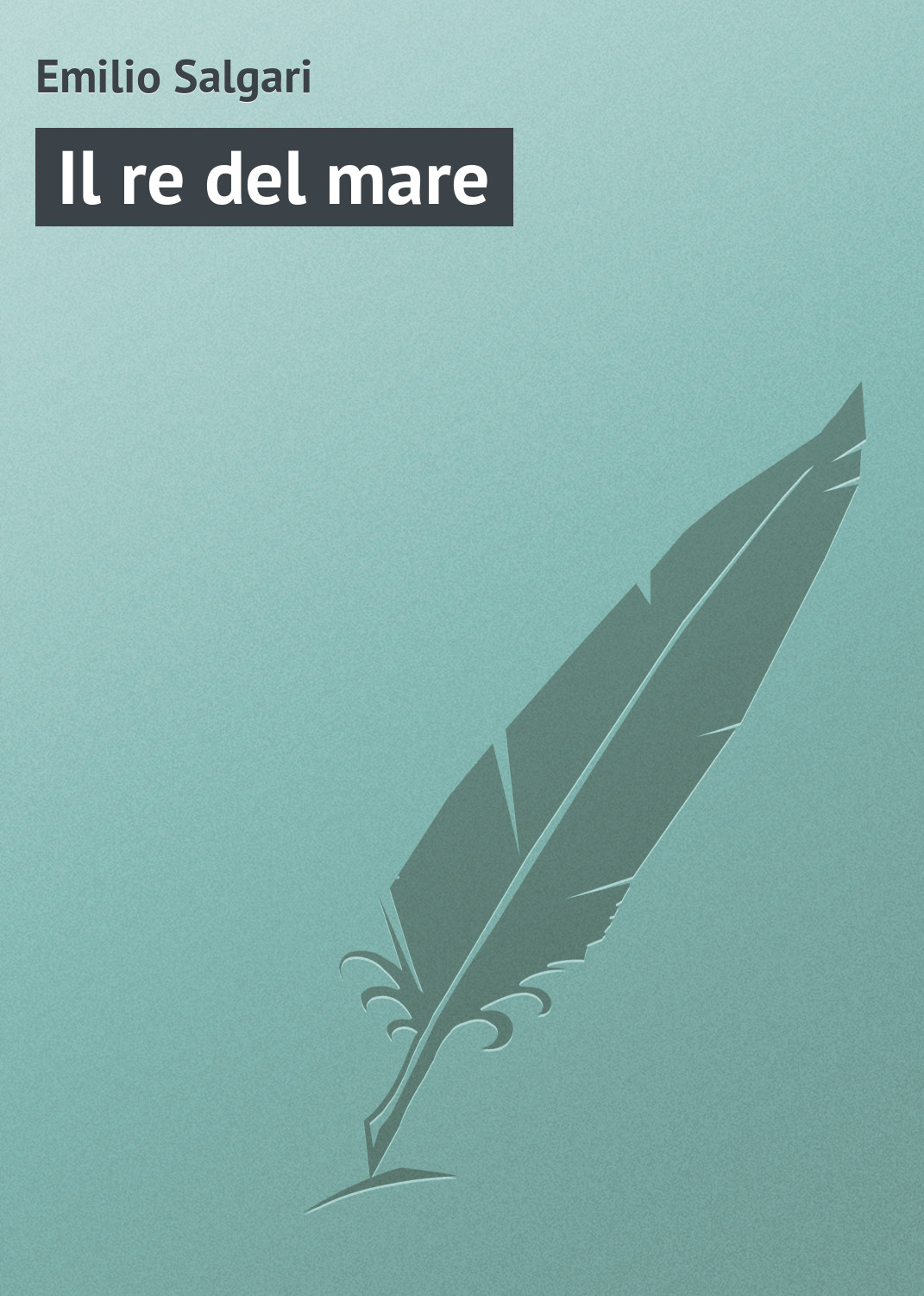 Обложка книги «Il re del mare»