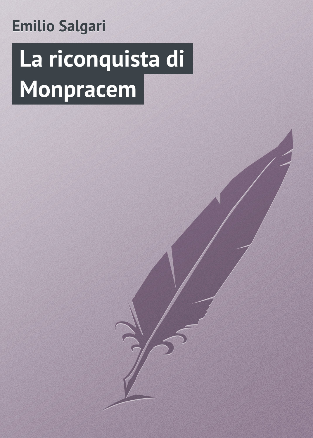 Обложка книги «La riconquista di Monpracem»