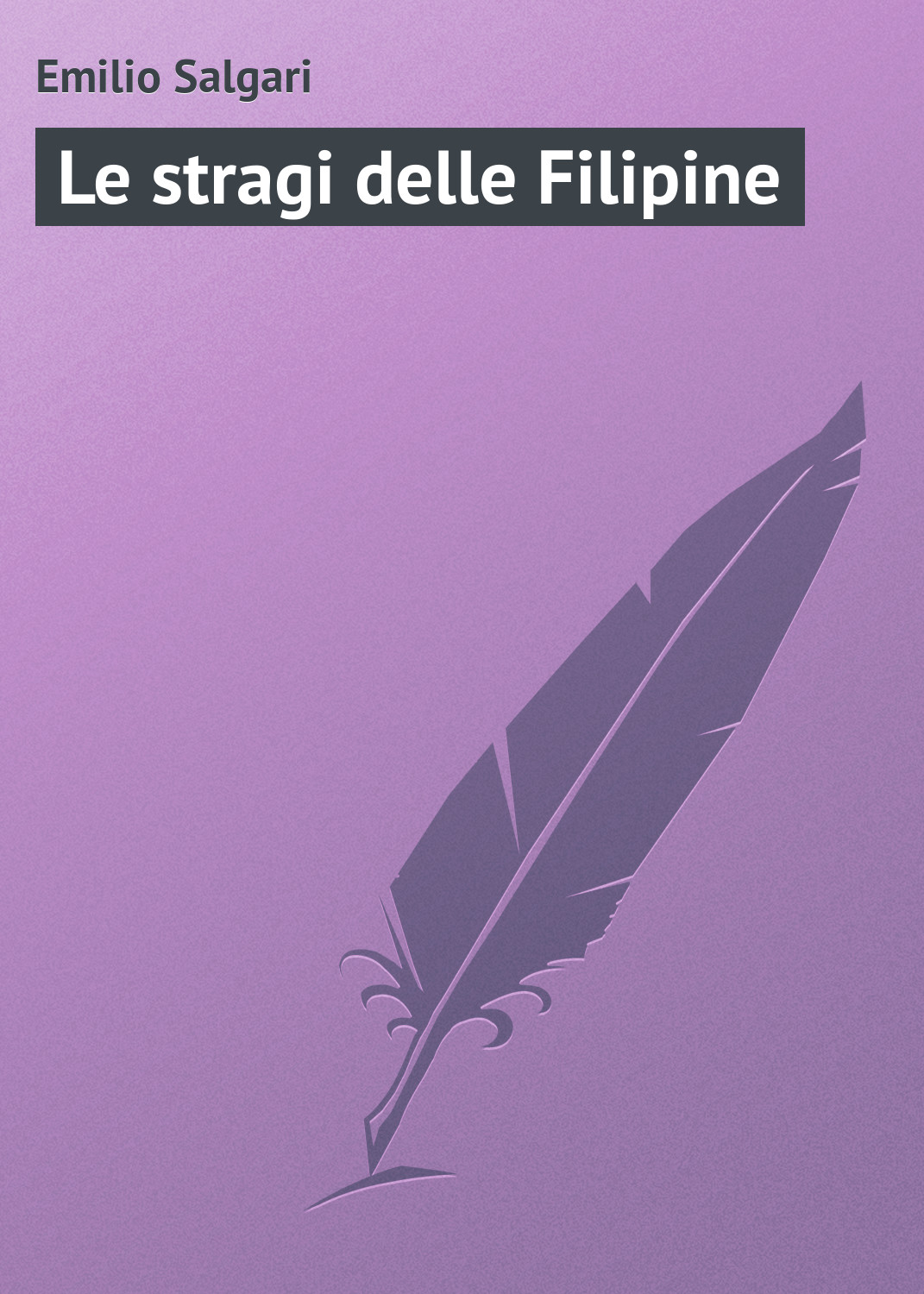 Обложка книги «Le stragi delle Filipine»
