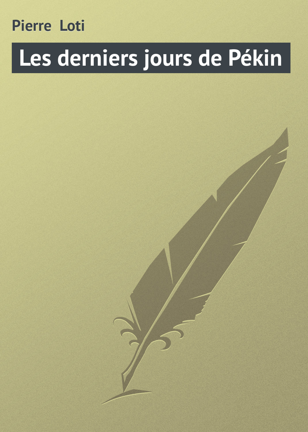 Обложка книги «Les derniers jours de Pékin»