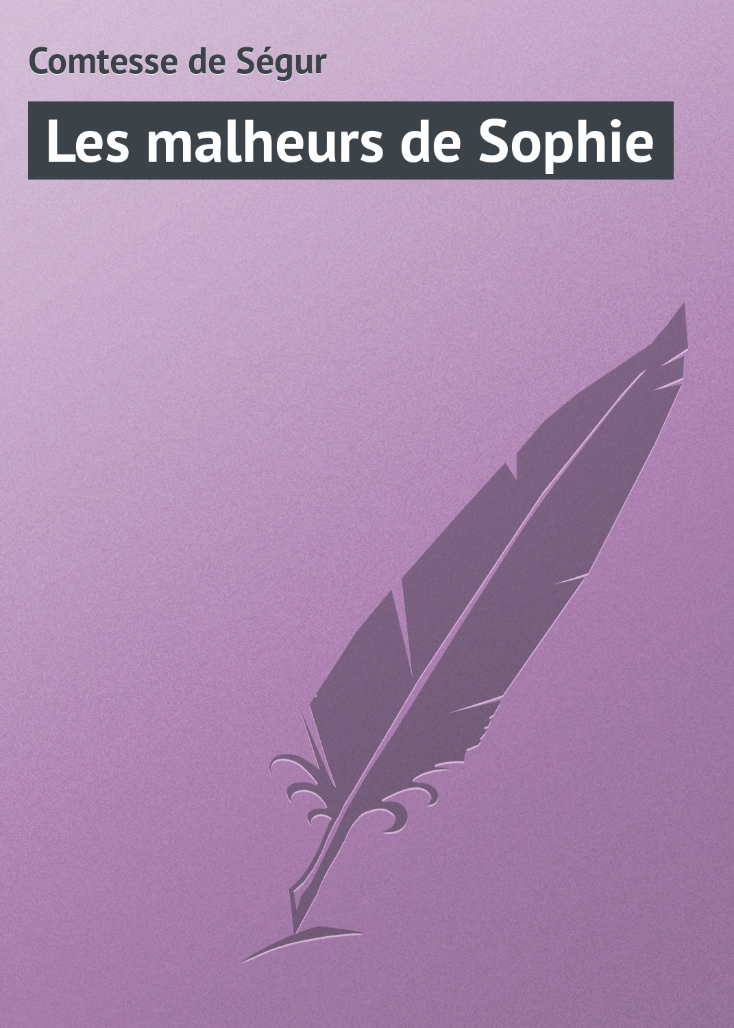 Обложка книги «Les malheurs de Sophie»