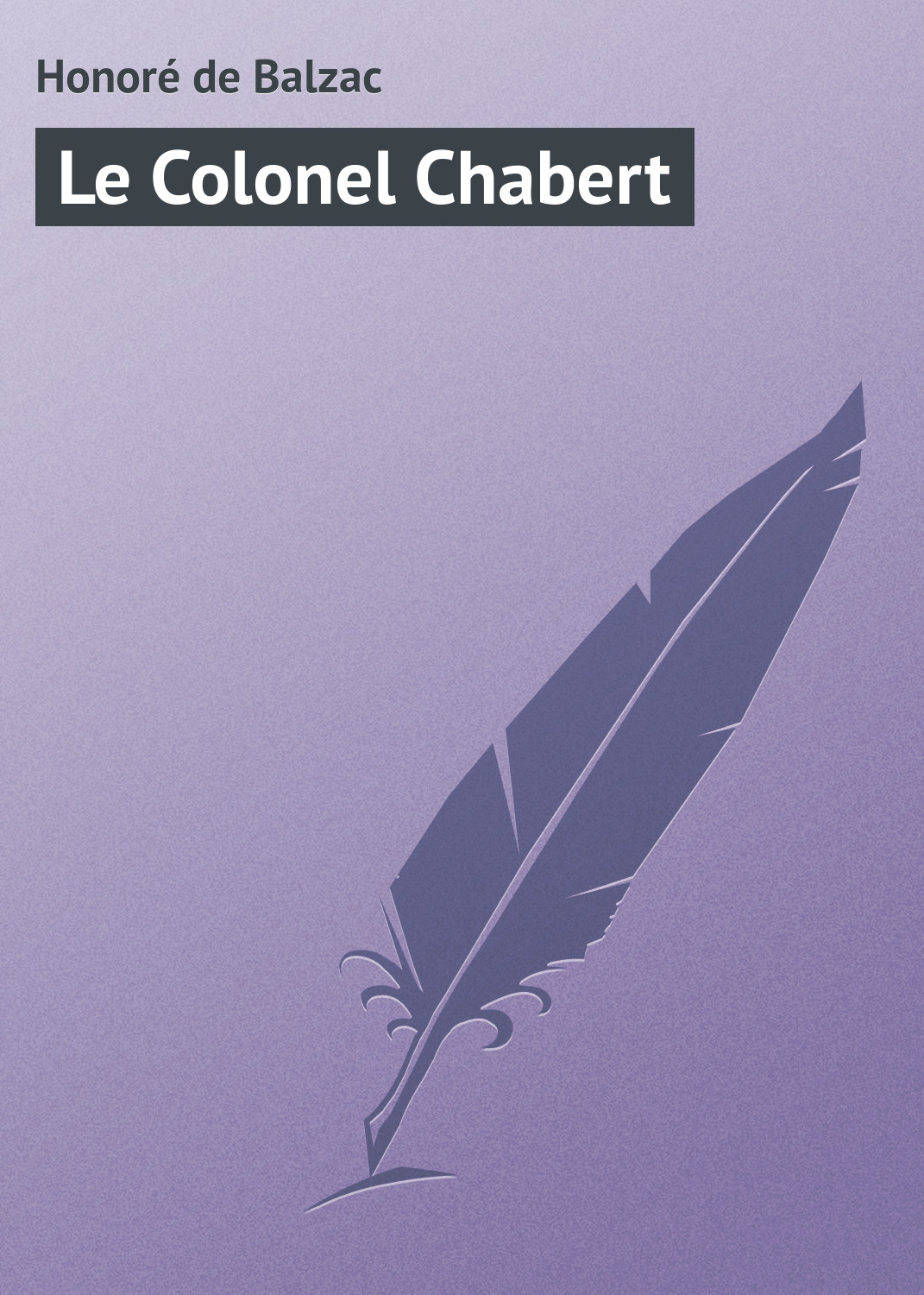 Обложка книги «Le Colonel Chabert»