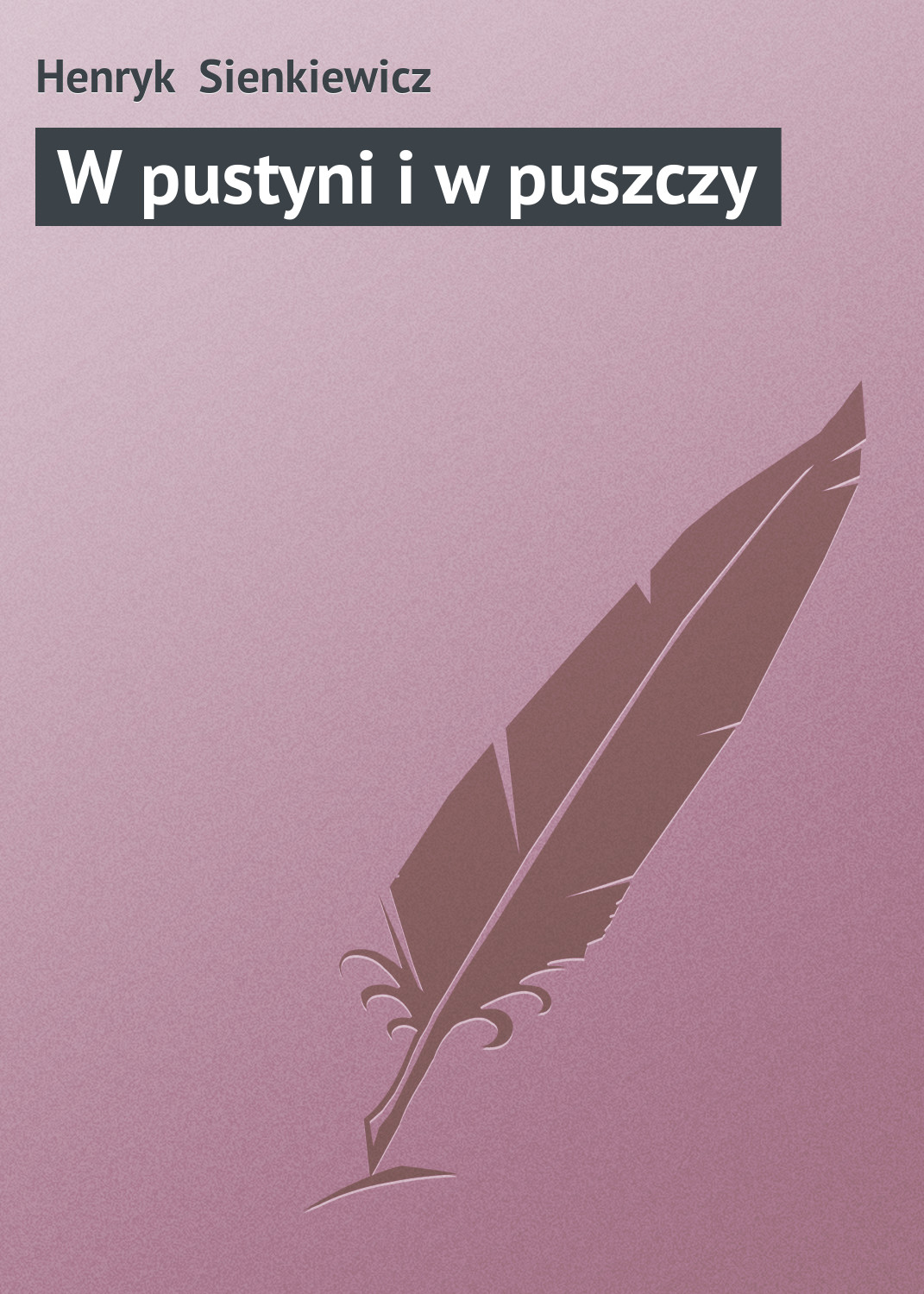 Обложка книги «W pustyni i w puszczy»