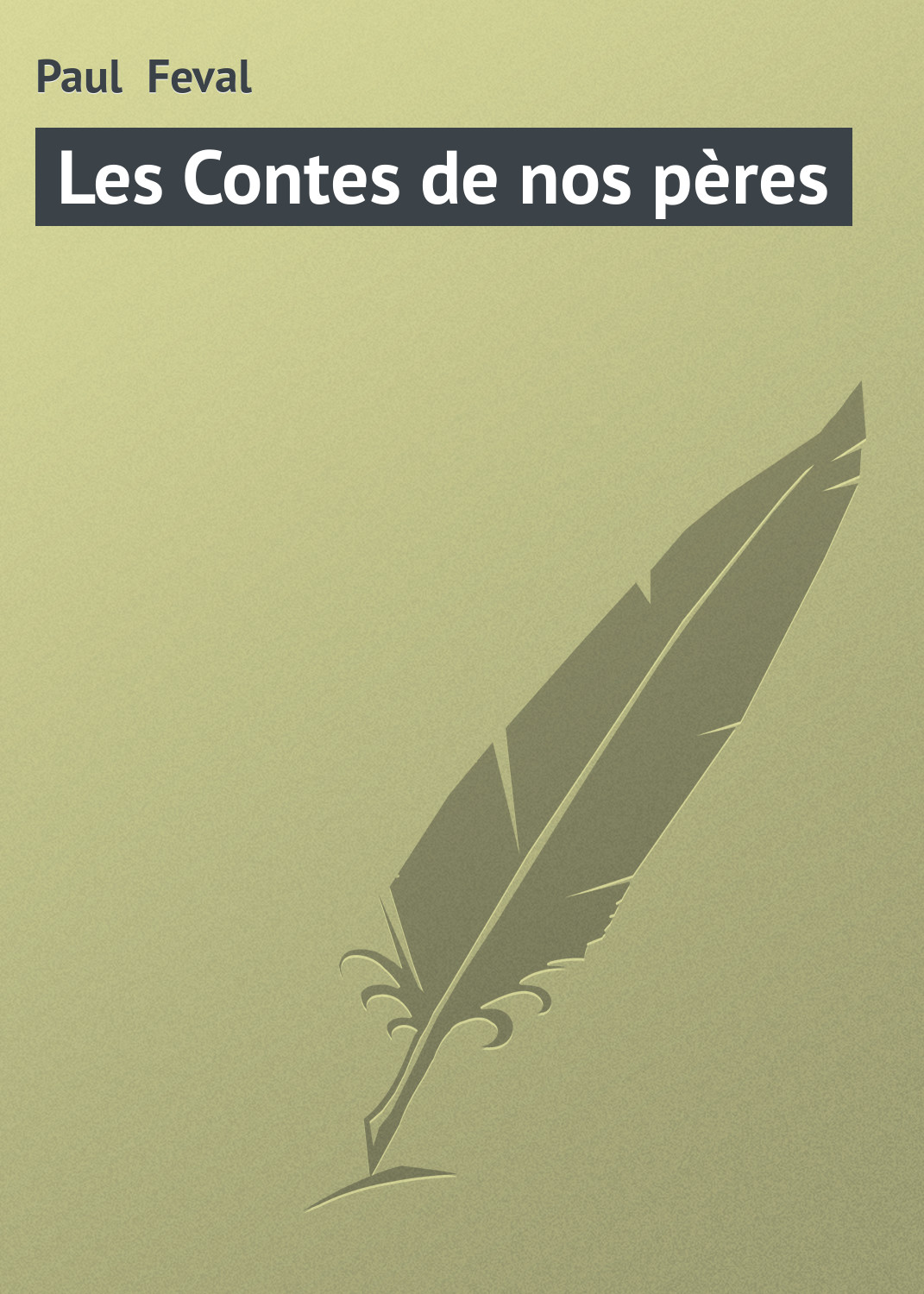 Обложка книги «Les Contes de nos pères»
