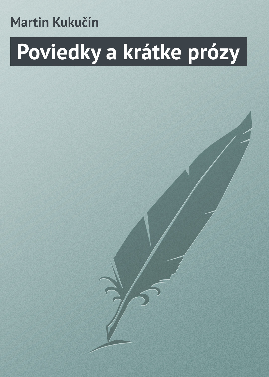 Обложка книги «Poviedky a krátke prózy»