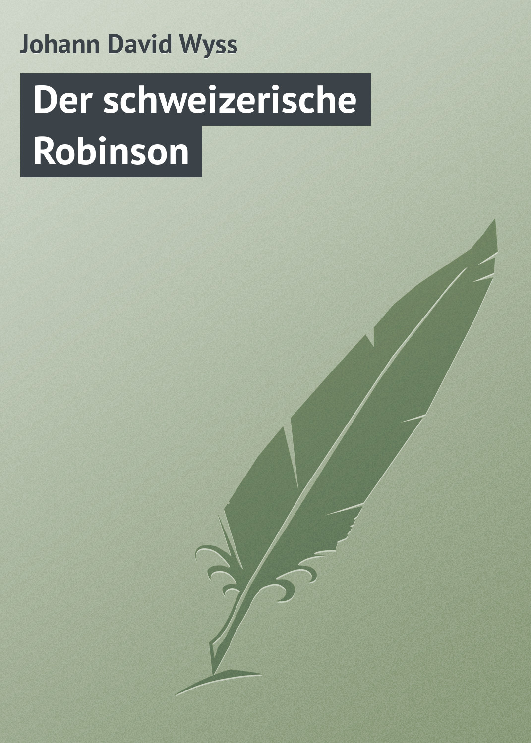 Обложка книги «Der schweizerische Robinson»