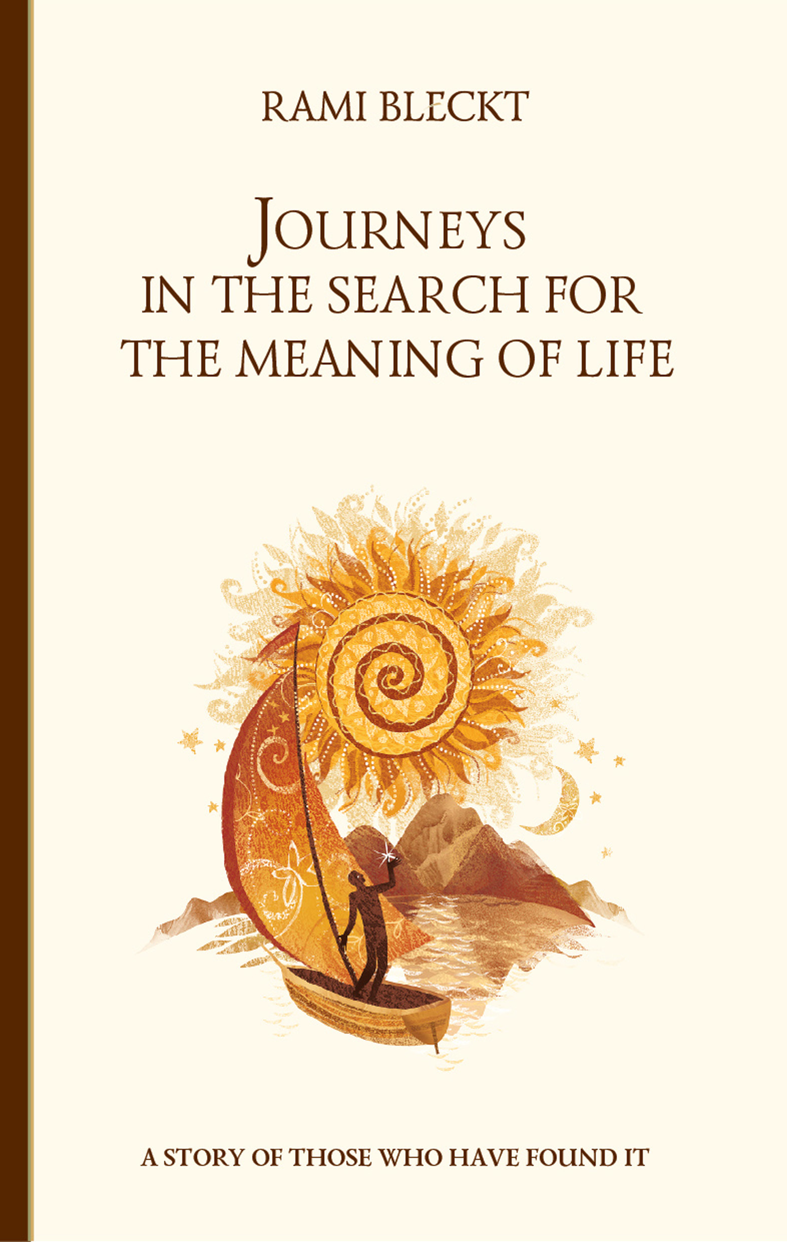 Обложка книги «Journeys in the Search for the Meaning of Life. A story of those who have found it»