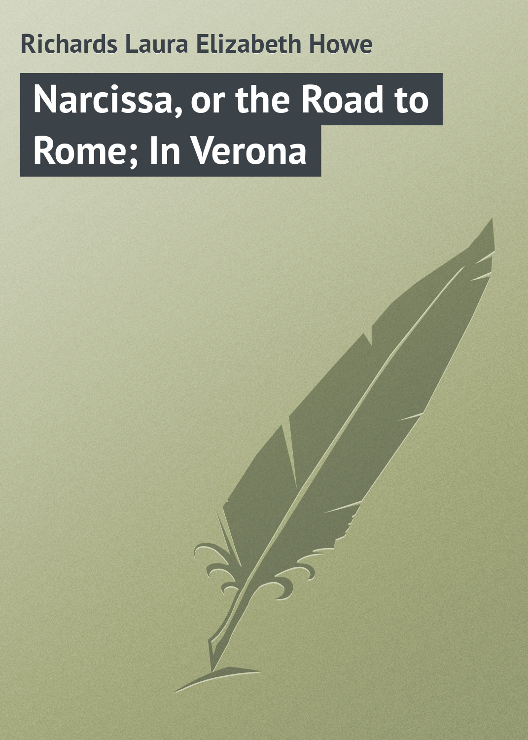 Обложка книги «Narcissa, or the Road to Rome; In Verona»