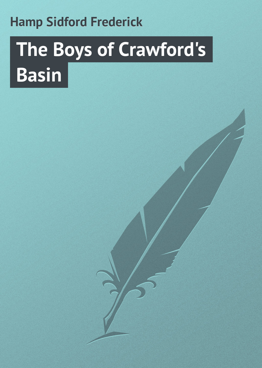 Обложка книги «The Boys of Crawford's Basin»