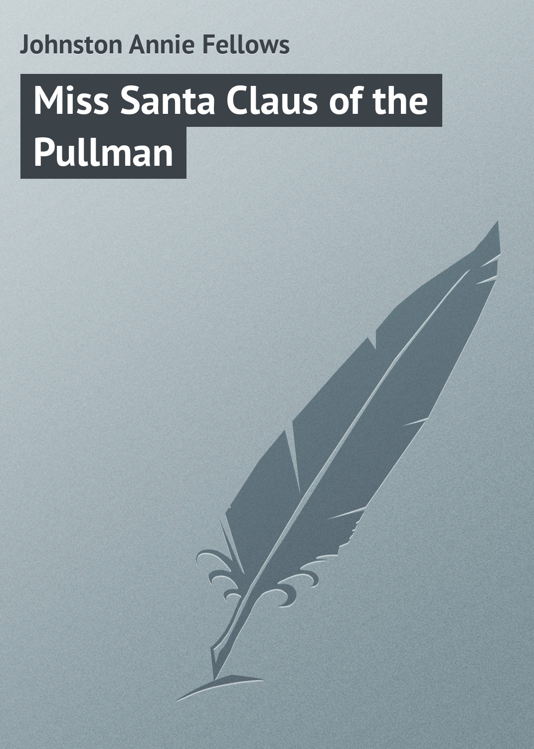 Обложка книги «Miss Santa Claus of the Pullman»