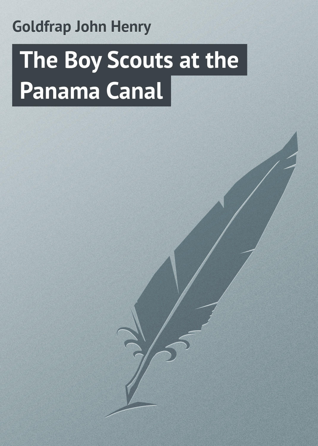 Обложка книги «The Boy Scouts at the Panama Canal»