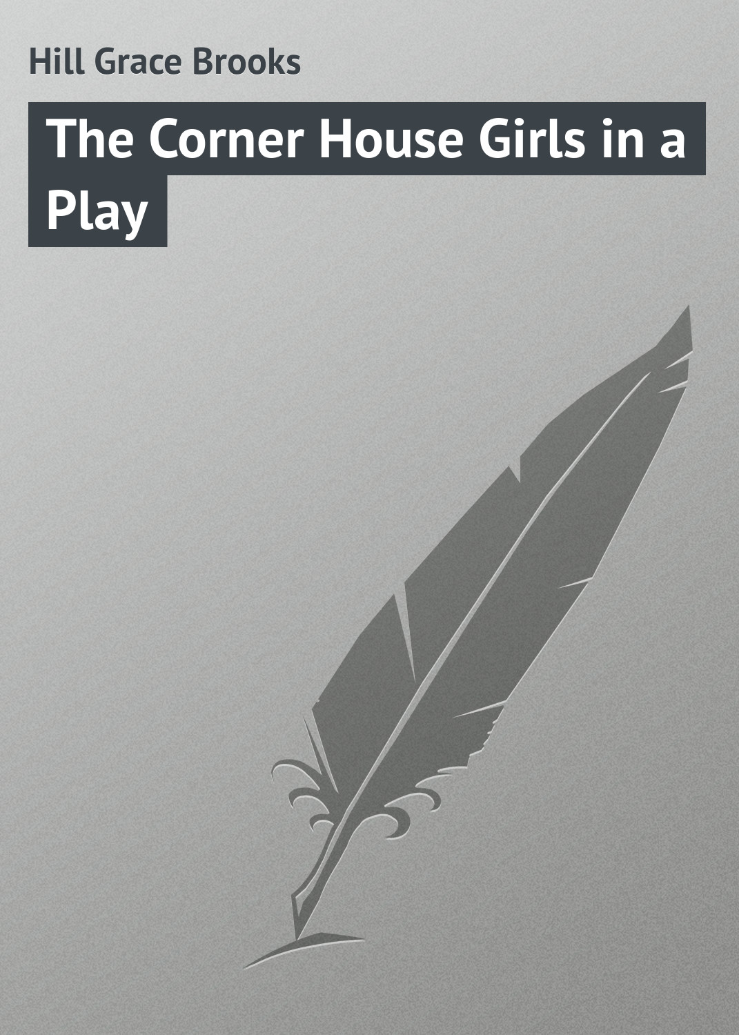 Обложка книги «The Corner House Girls in a Play»