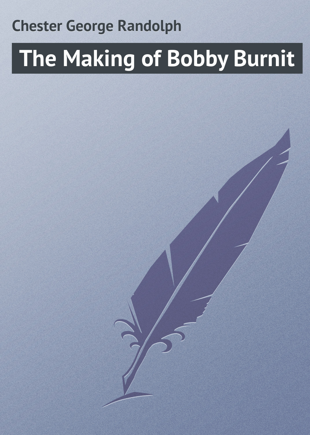 Обложка книги «The Making of Bobby Burnit»