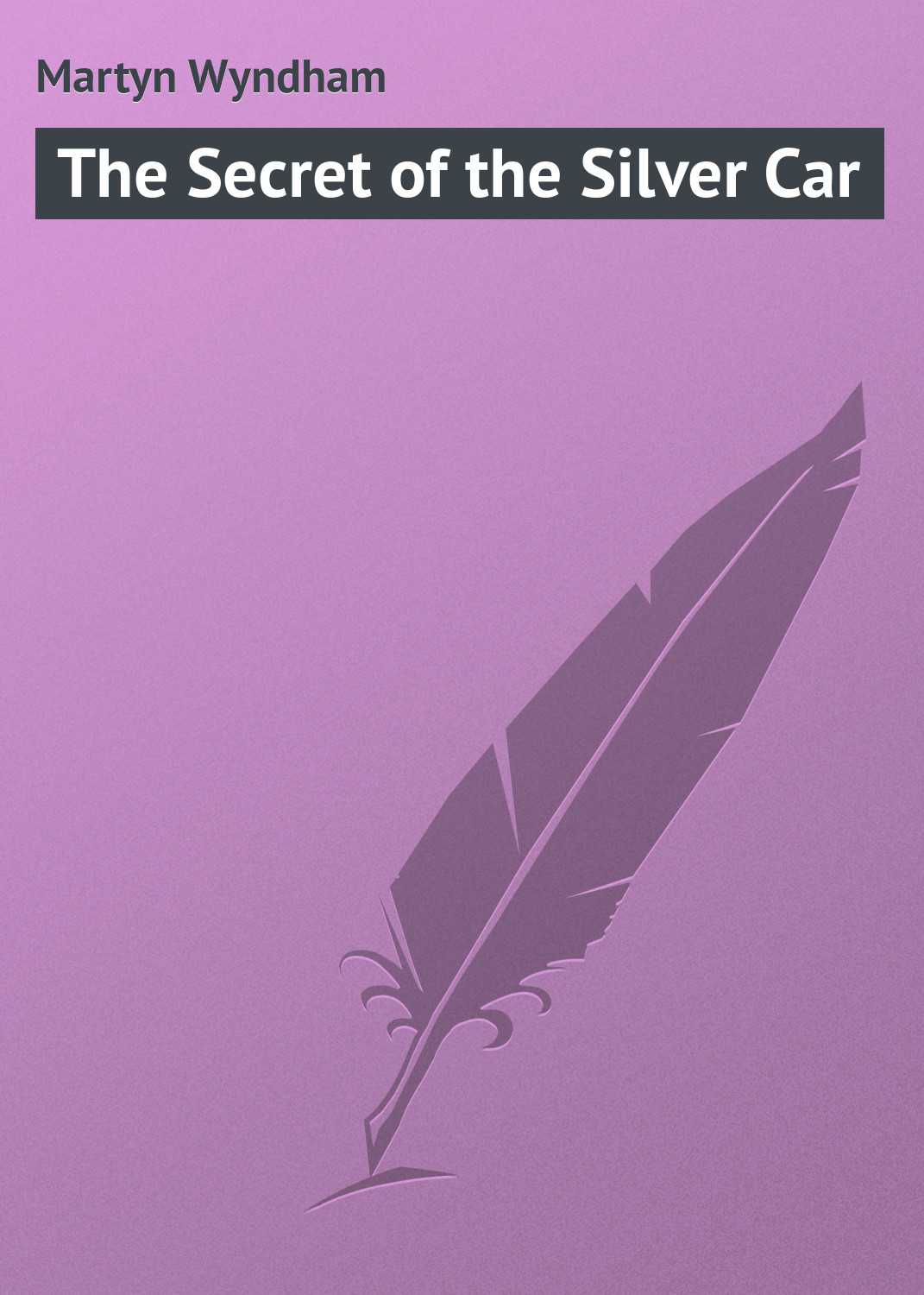 Обложка книги «The Secret of the Silver Car»
