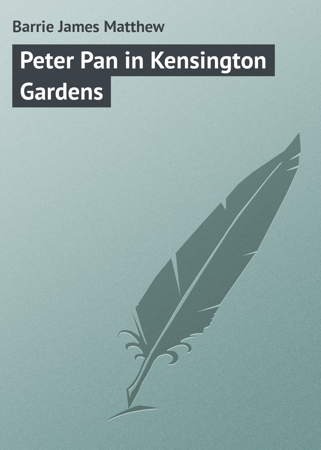 Обложка книги «Peter Pan in Kensington Gardens»