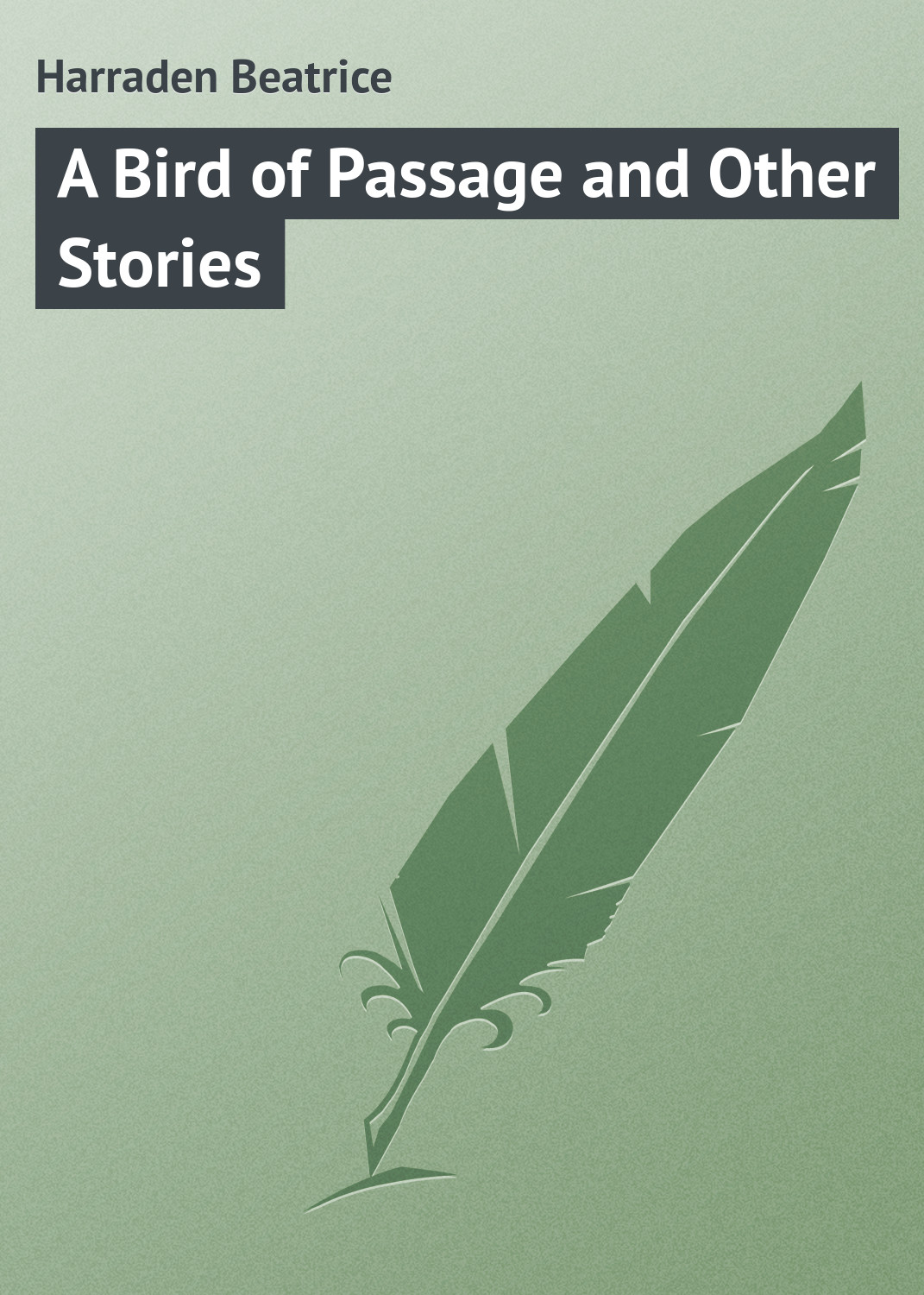 Обложка книги «A Bird of Passage and Other Stories»
