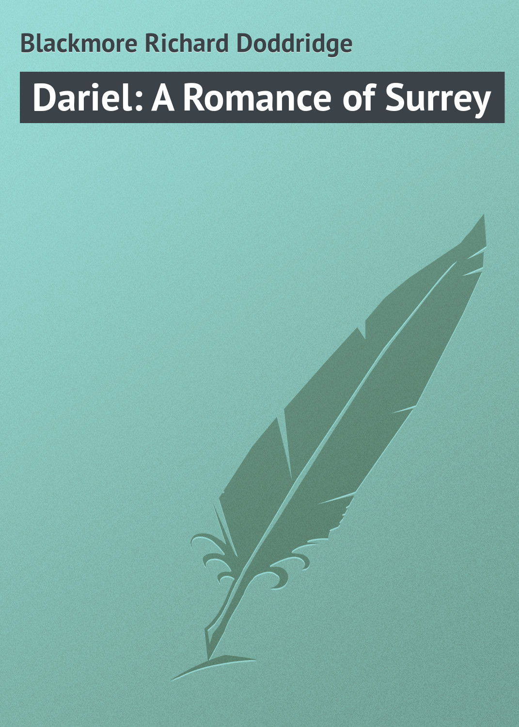Обложка книги «Dariel: A Romance of Surrey»