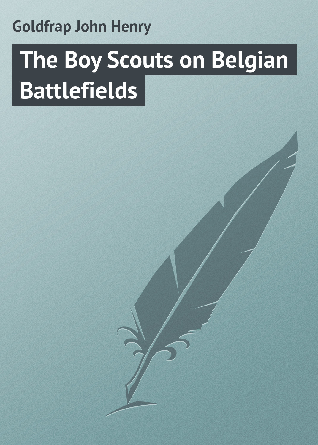 Обложка книги «The Boy Scouts on Belgian Battlefields»
