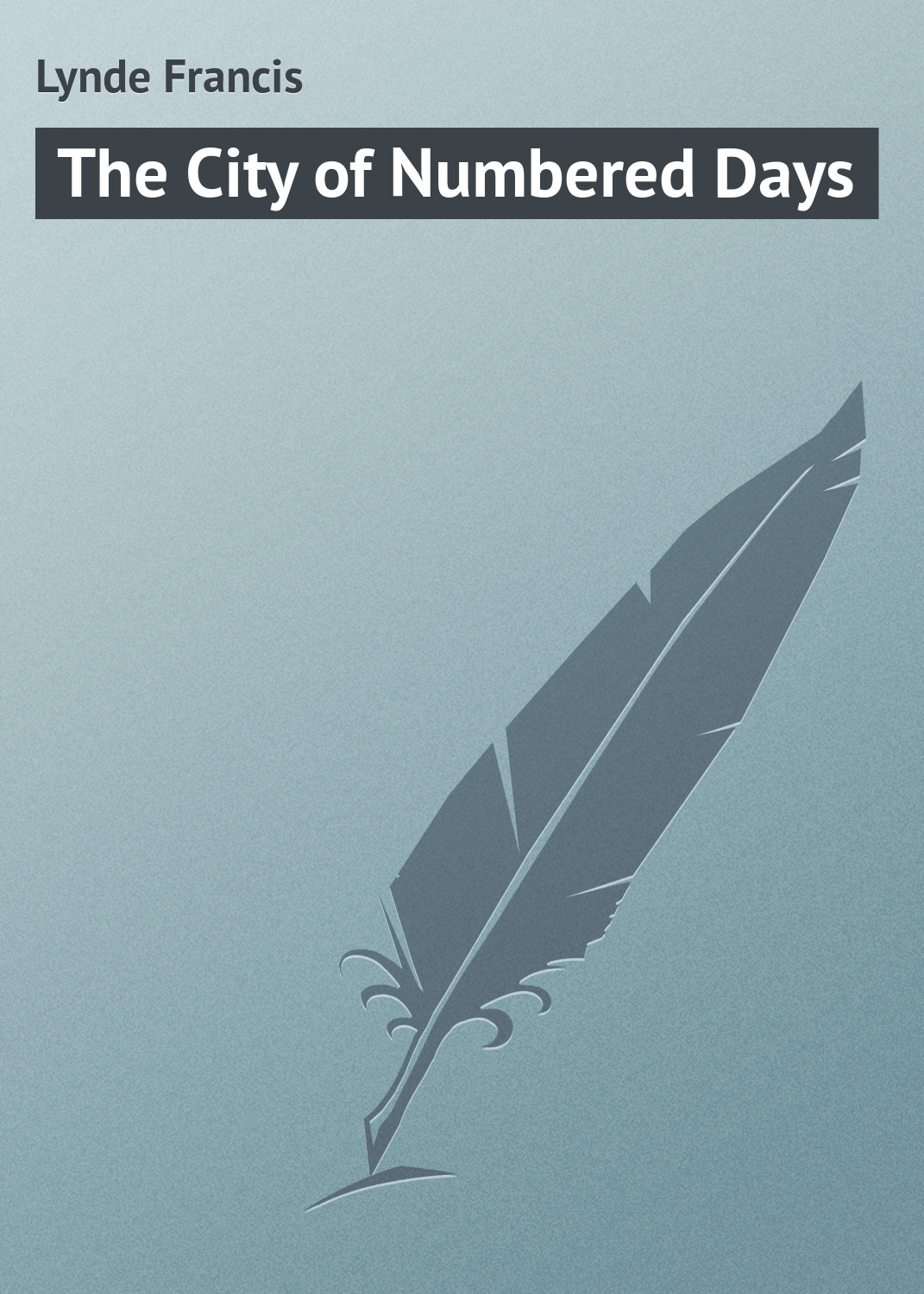 Обложка книги «The City of Numbered Days»