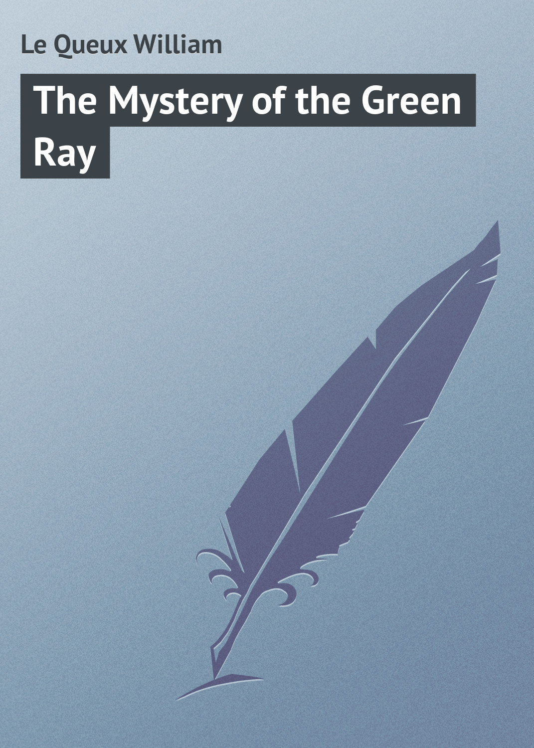 Обложка книги «The Mystery of the Green Ray»