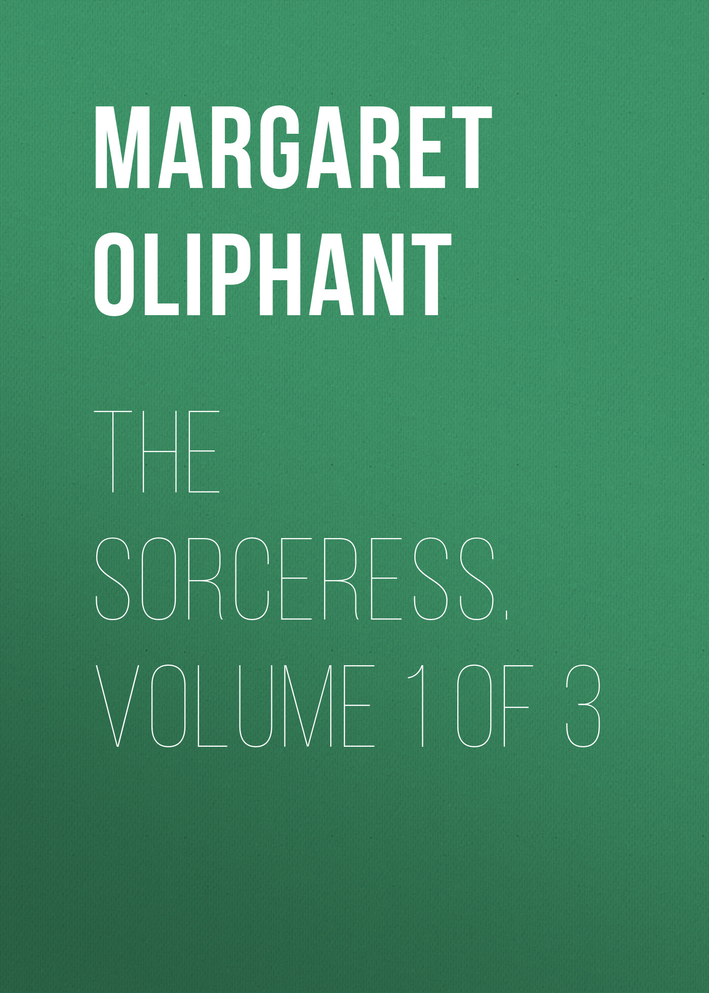 Обложка книги «The Sorceress. Volume 1 of 3»