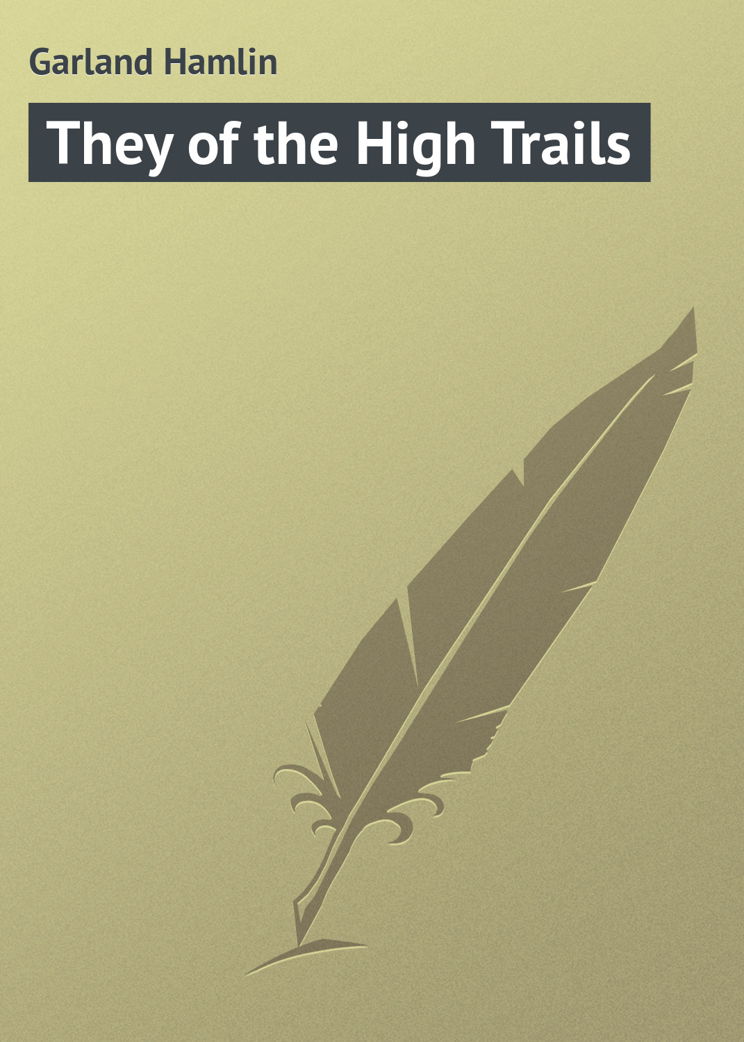 Обложка книги «They of the High Trails»