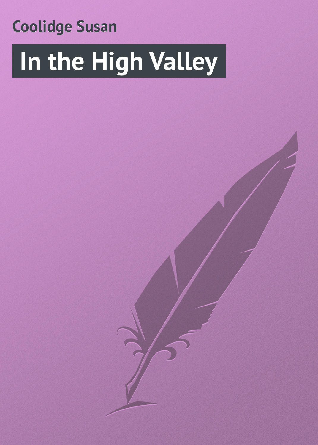 Обложка книги «In the High Valley»
