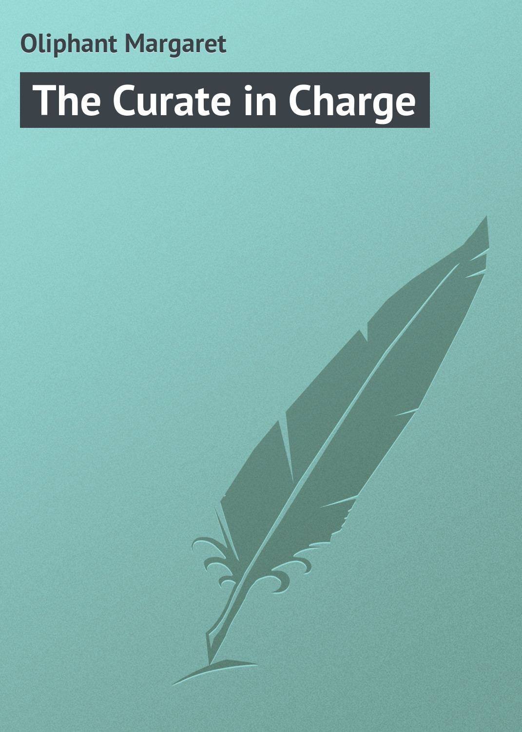 Обложка книги «The Curate in Charge»