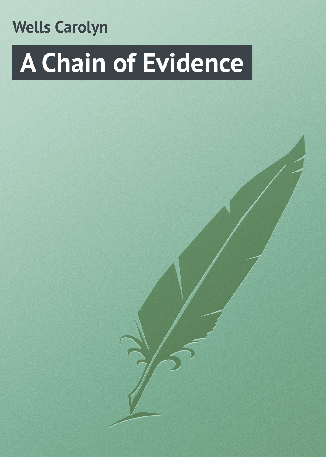 Обложка книги «A Chain of Evidence»