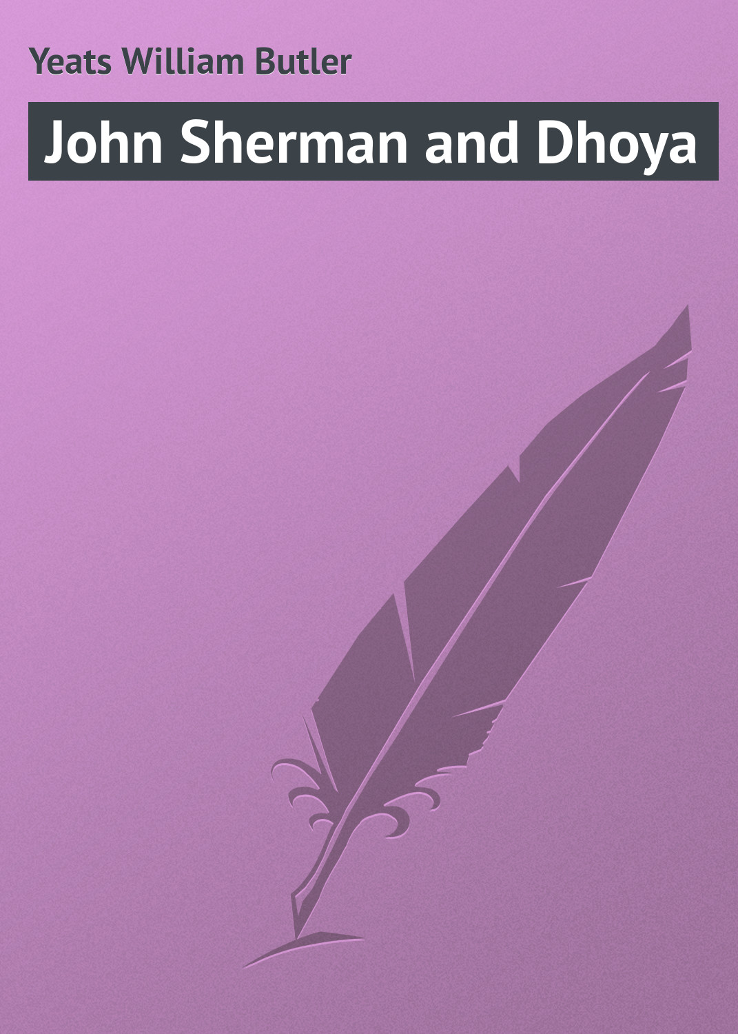 Обложка книги «John Sherman and Dhoya»