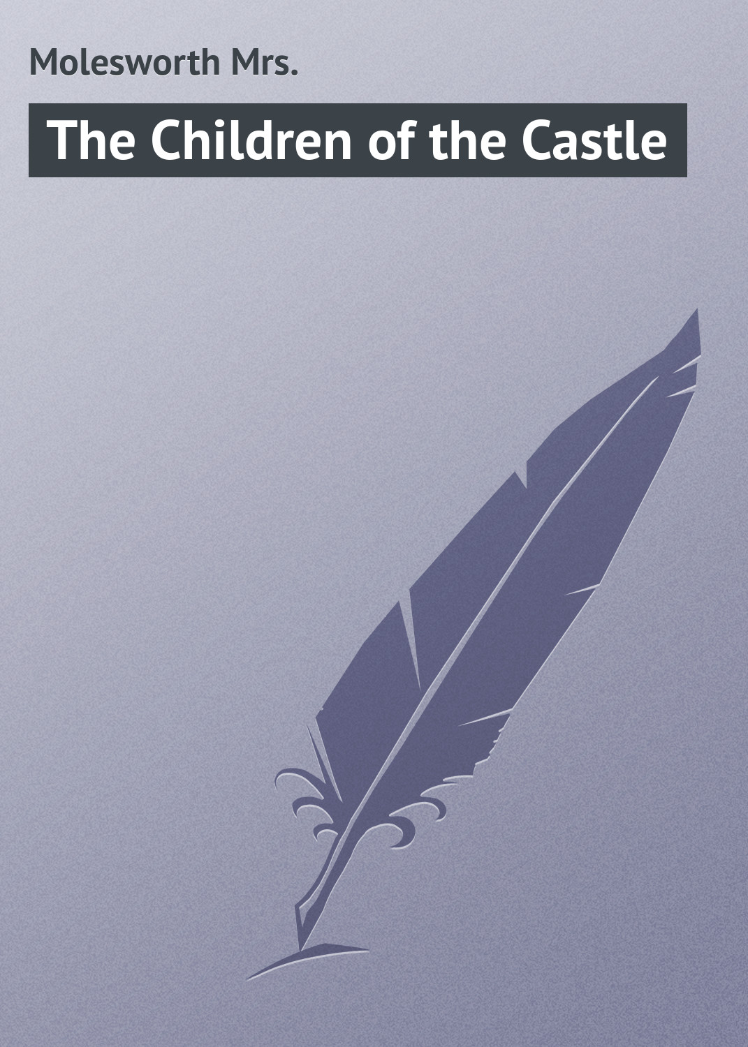 Обложка книги «The Children of the Castle»