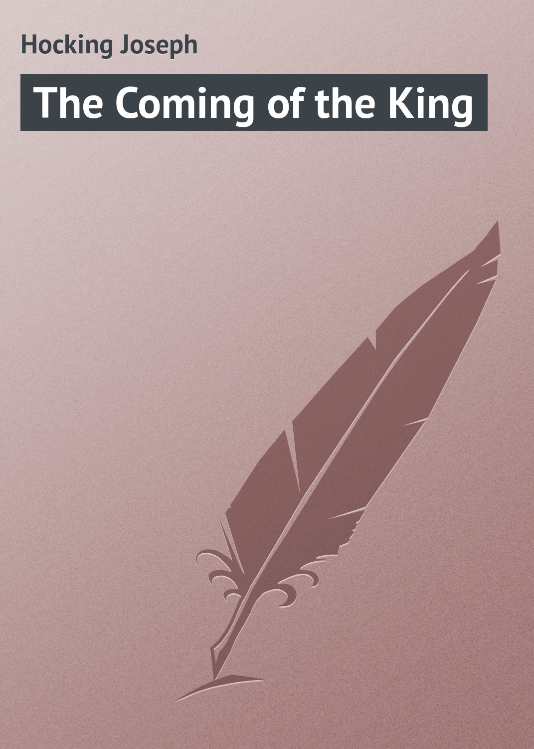 Обложка книги «The Coming of the King»