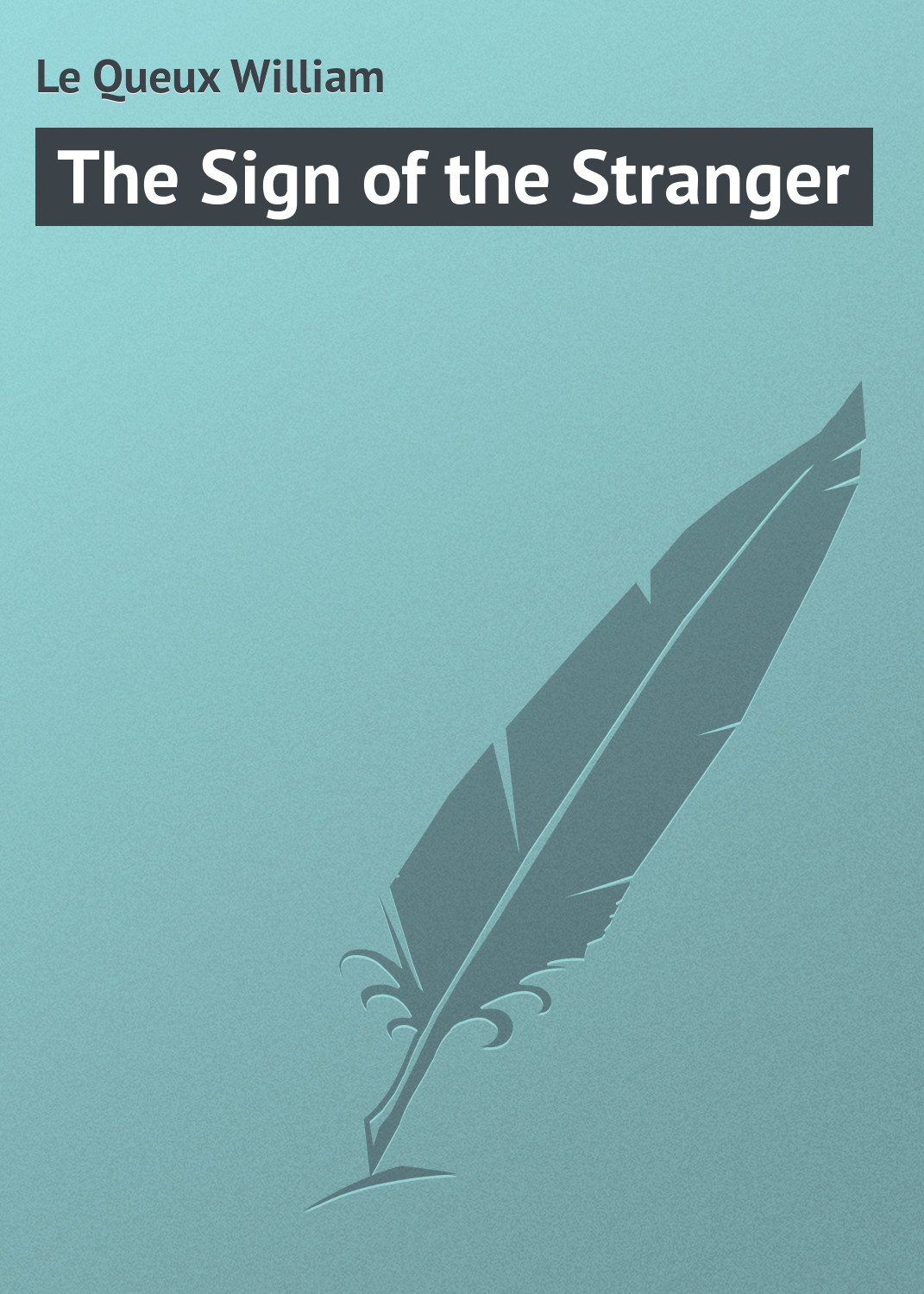 Обложка книги «The Sign of the Stranger»