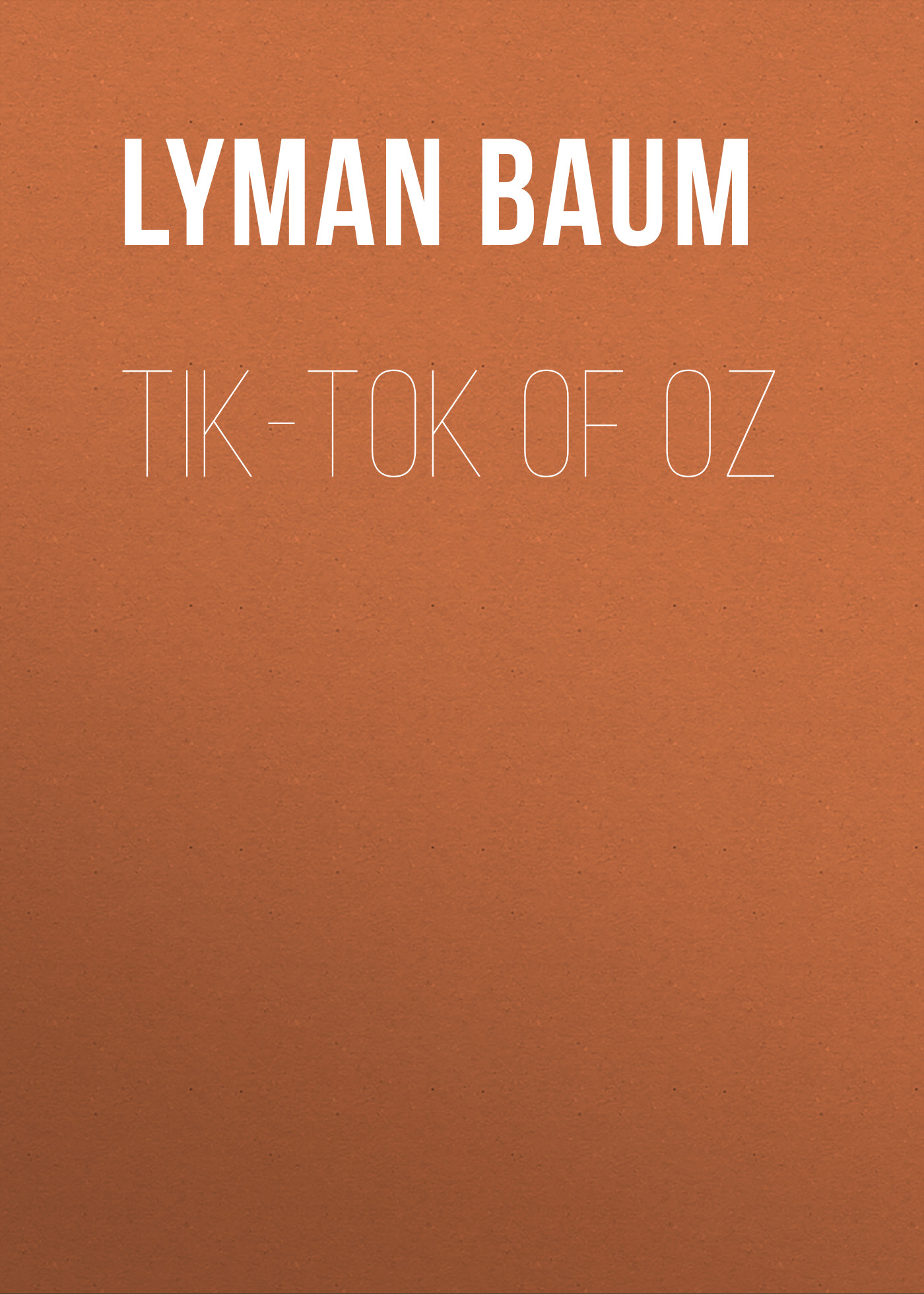 Обложка книги «Tik-Tok of Oz»