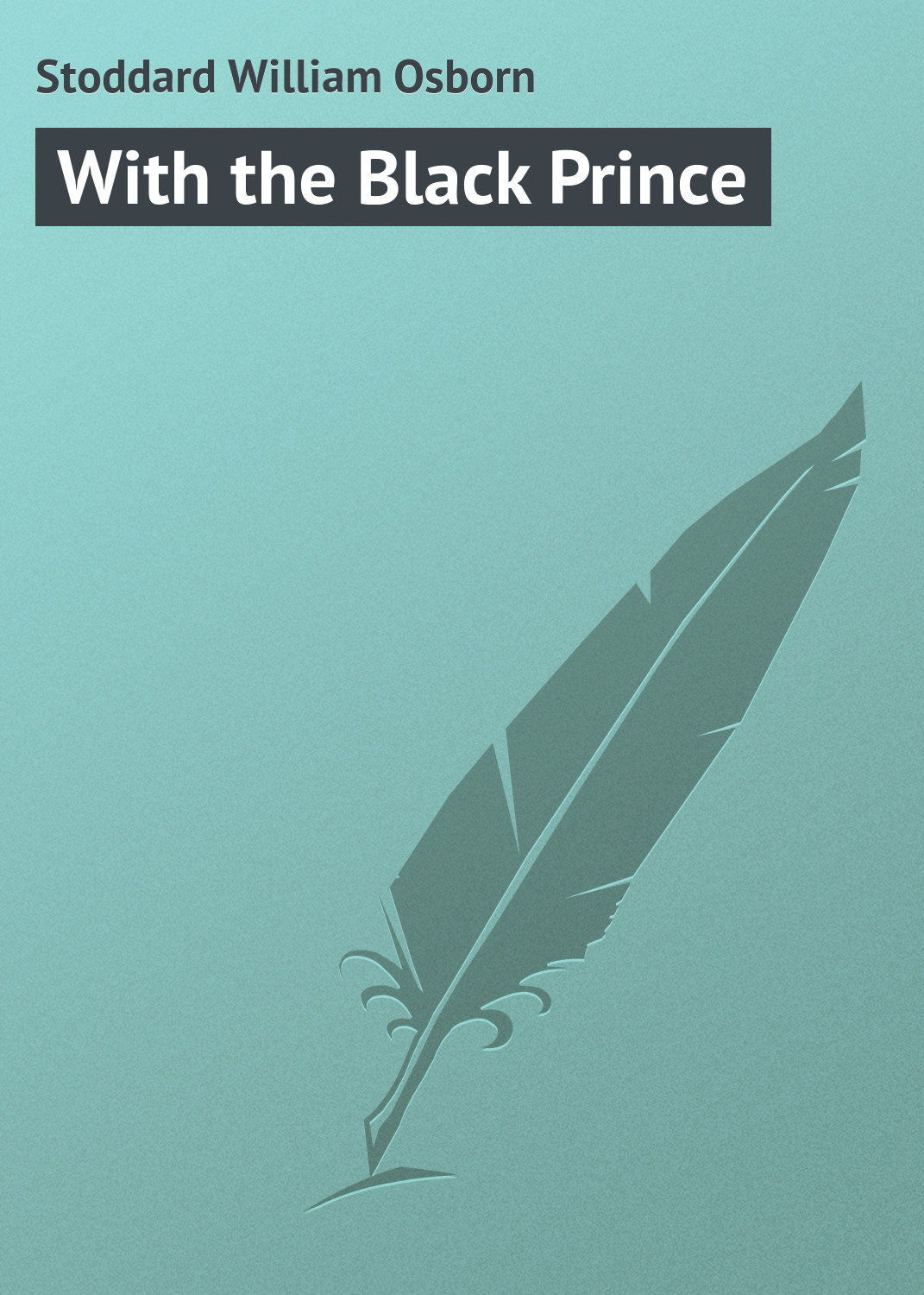 Обложка книги «With the Black Prince»