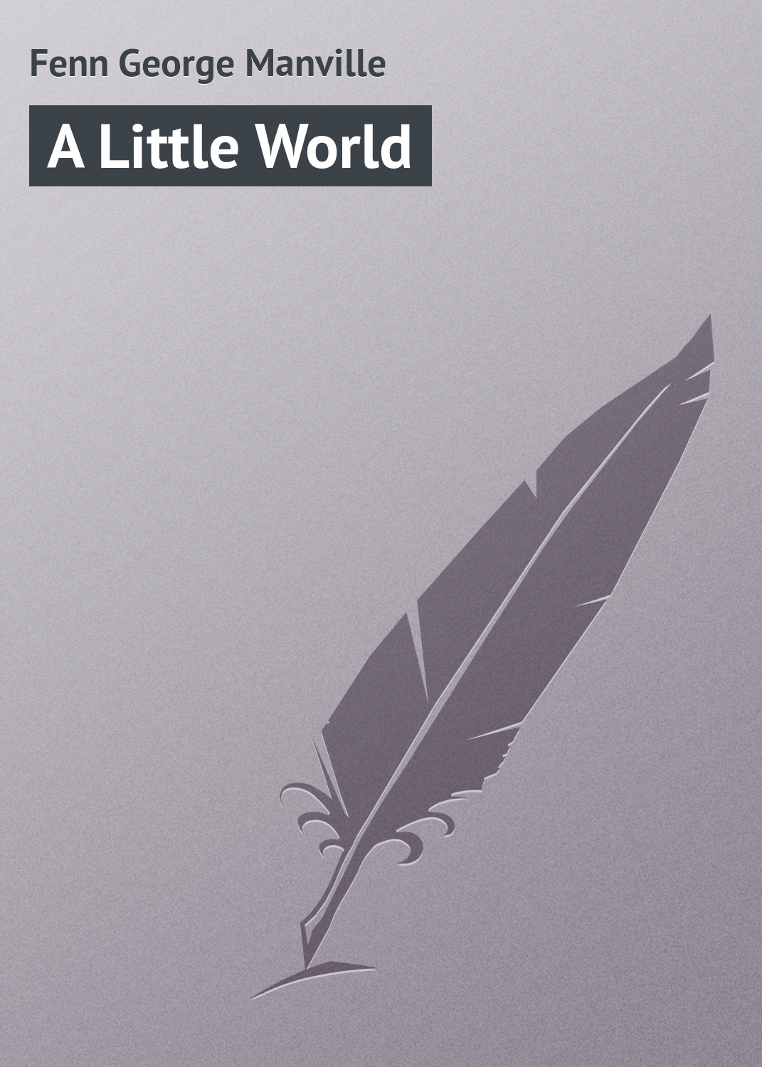 Обложка книги «A Little World»