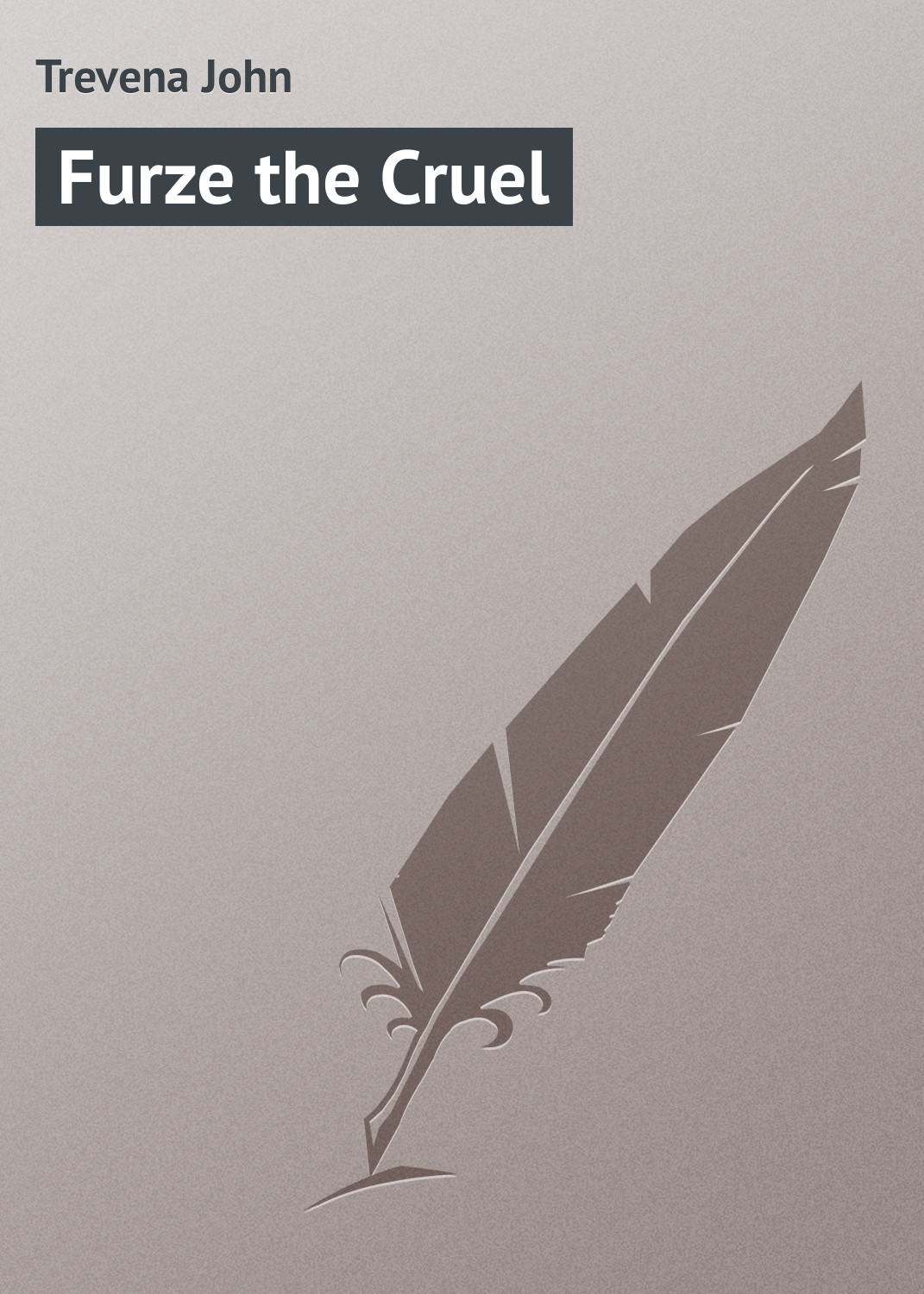 Обложка книги «Furze the Cruel»