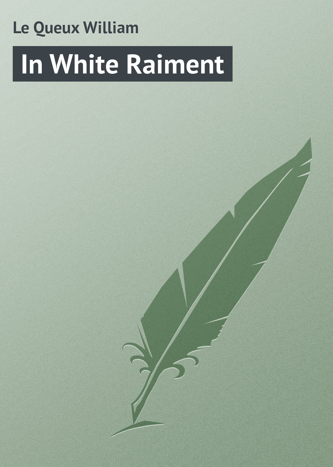 Обложка книги «In White Raiment»