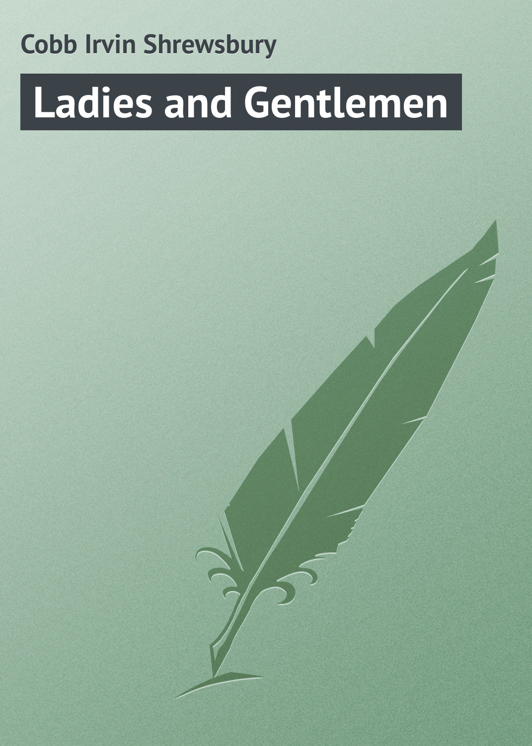 Обложка книги «Ladies and Gentlemen»