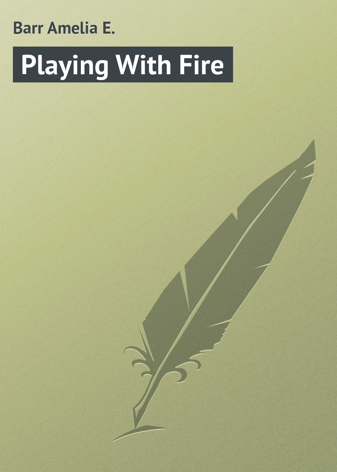Обложка книги «Playing With Fire»