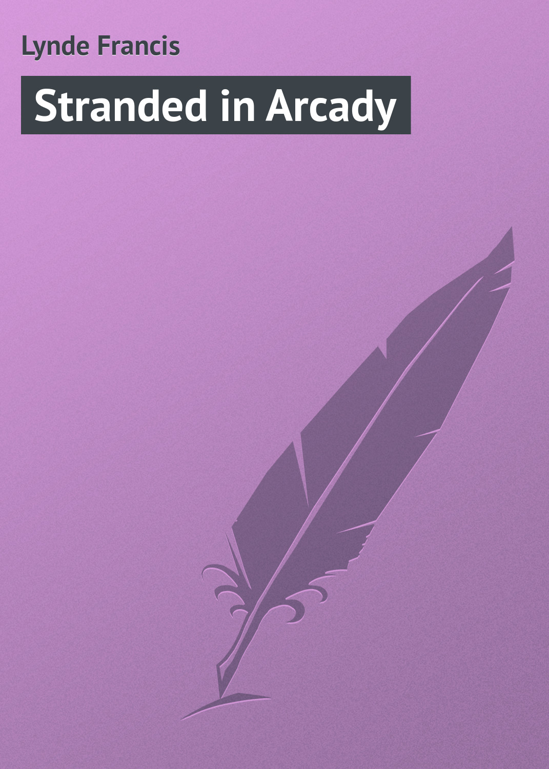 Обложка книги «Stranded in Arcady»